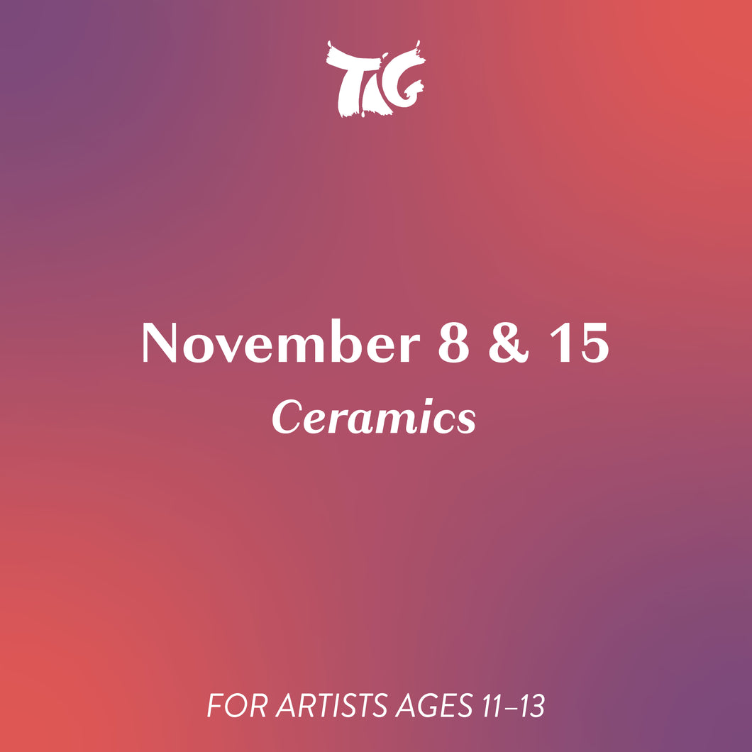 November 8 & 15: Ceramics